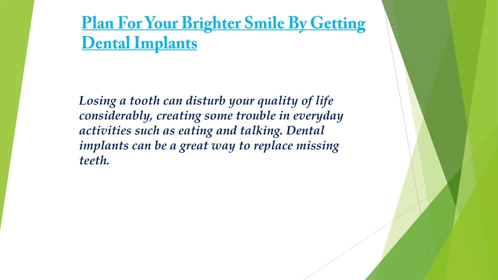 plan for your brighter smile by getting dental