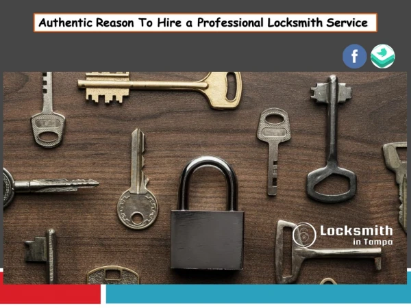 Authentic Reason To Hire a Professional Locksmith Service