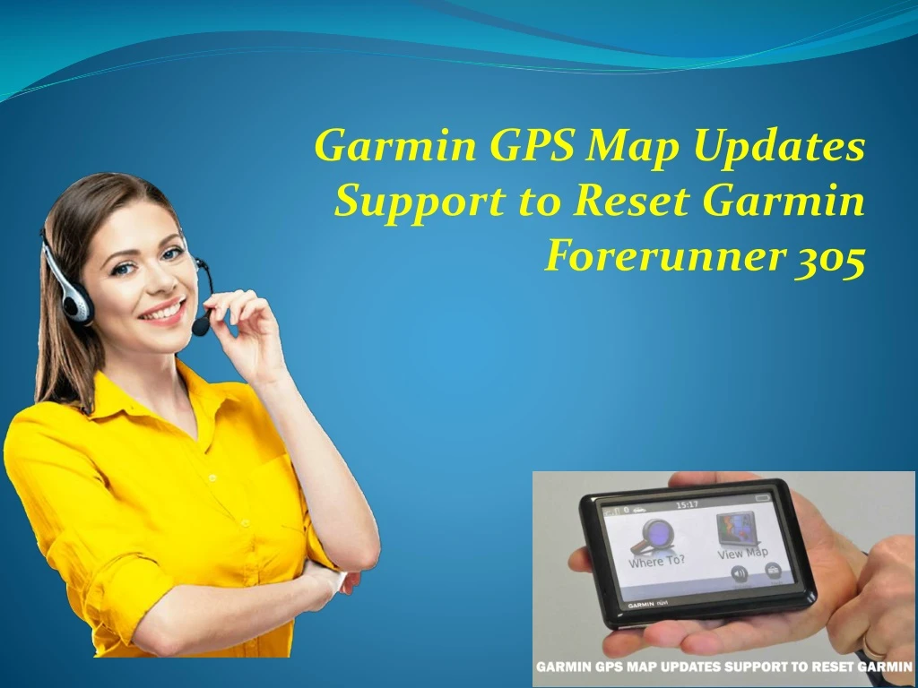garmin gps map updates support to reset garmin forerunner 305