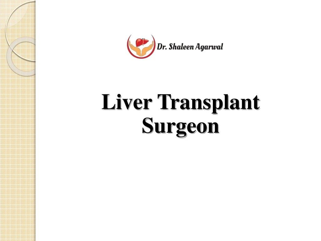 liver transplant surgeon
