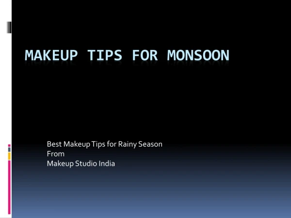 Learn Makeup Tips for Monsoon at Makeup Academy in India