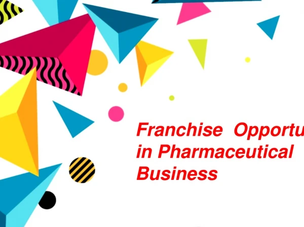 Franchise Opportunities in Pharmaceutical Business - Getdistributors