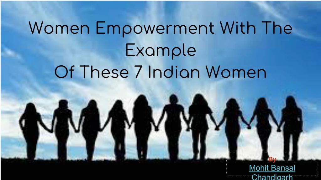 women empowerment with the example of these 7 indian women