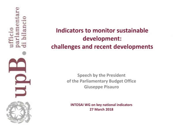 Indicators to monitor sustainable development : challenges and recent developments