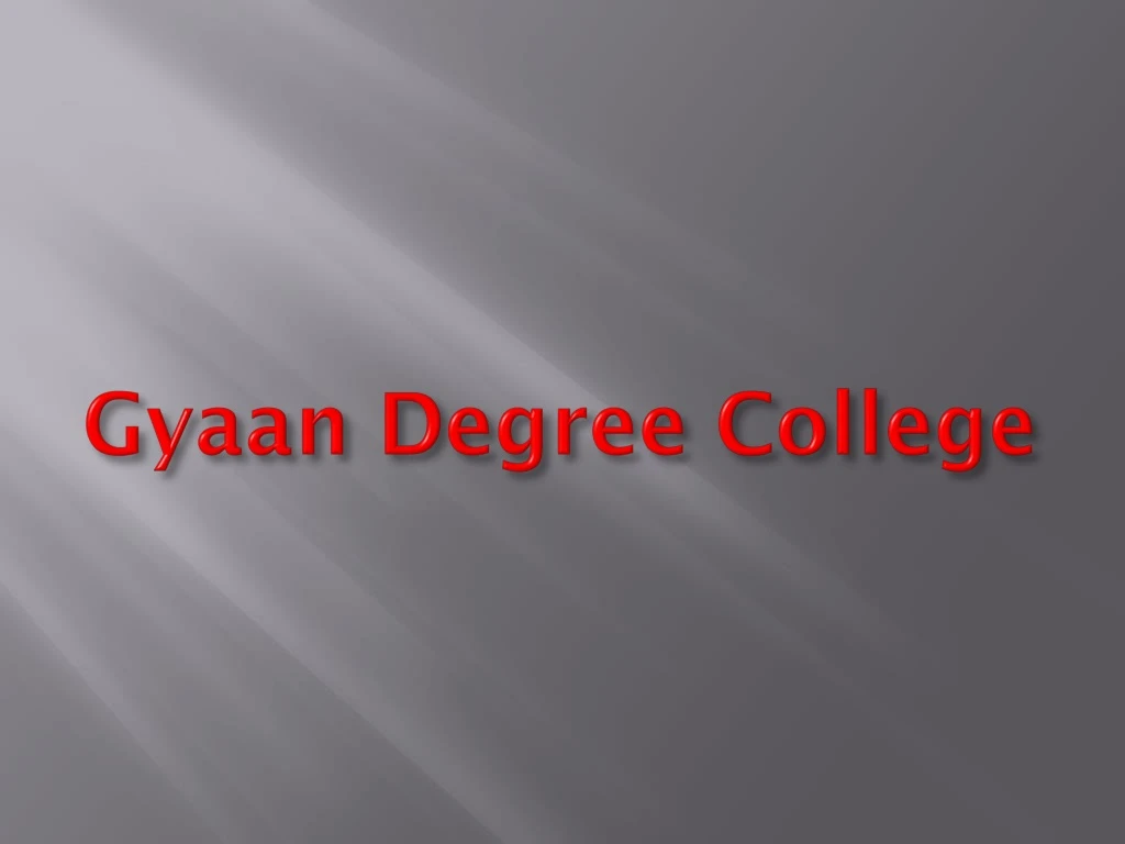 gyaan degree college
