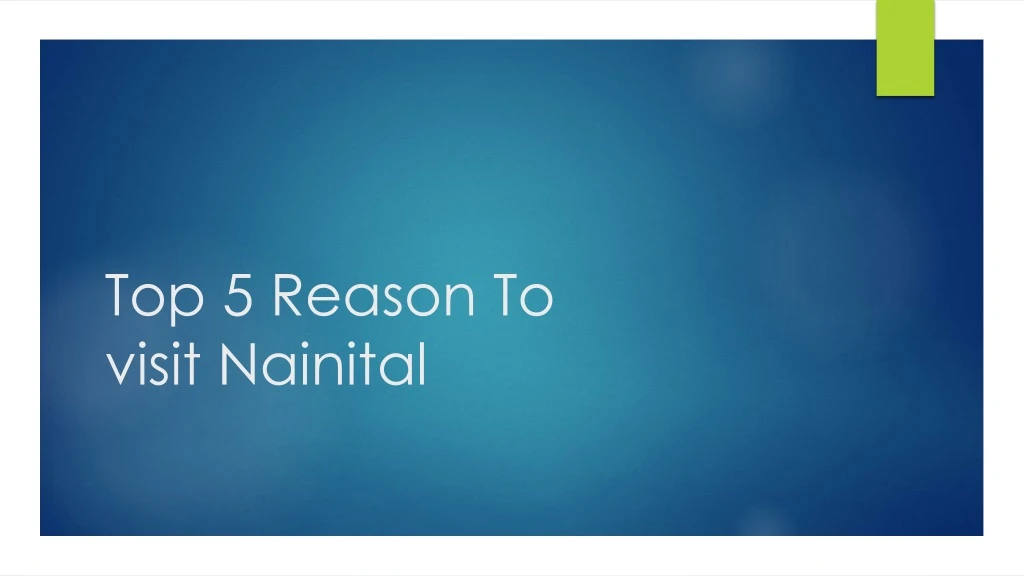 top 5 reason to visit nainital
