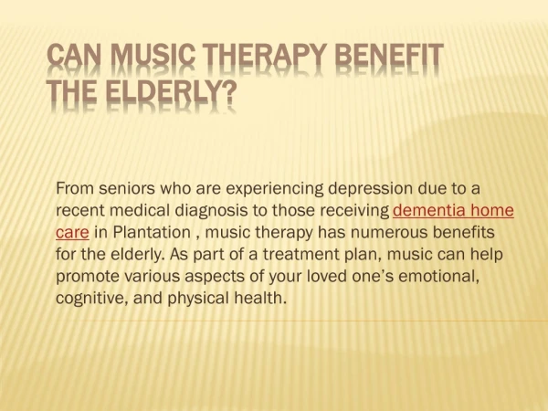 Music Therapy Benefits For Seniors