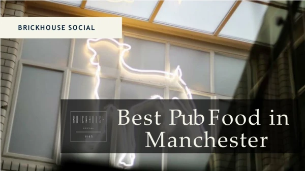 Best Pub Food in Manchester - Reach Brickhouse Social