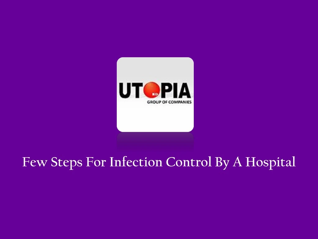 few steps for infection control by a hospital