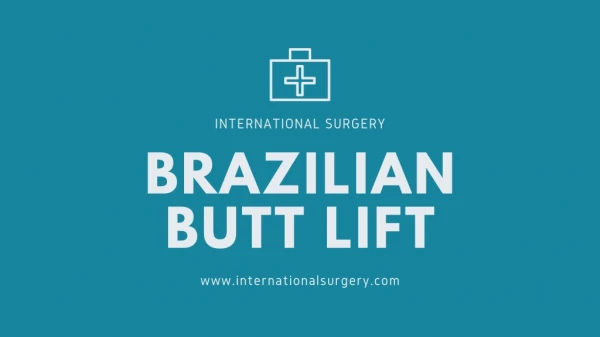 Introduction to Brazilian Butt Lift