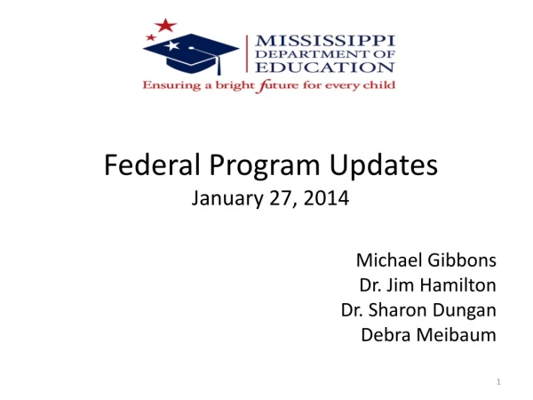 Federal Program Updates January 27, 2014