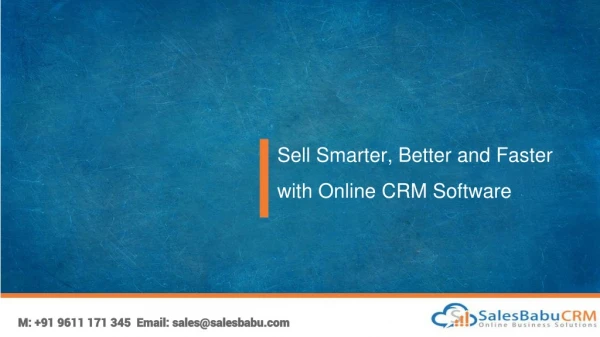 Sell Smarter, Better and Faster with Online CRM Software