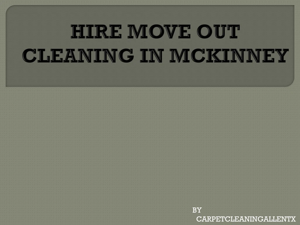 hire move out cleaning in mckinney