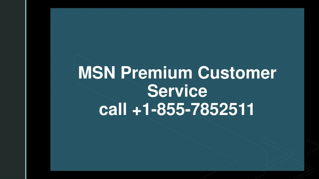 msn premium customer service call 1 855 7852511