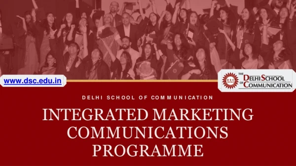 Integrated Marketing Communications Programme - Delhi School of Communication