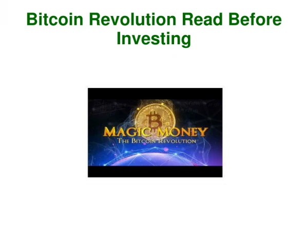 Bitcoin Revolution Read Before Investing