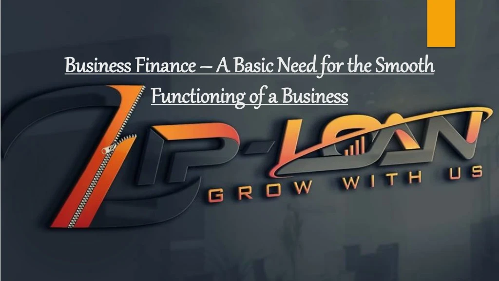 business finance a basic need for the smooth functioning of a business