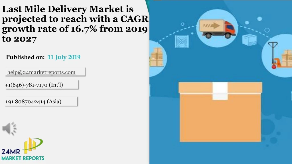 last mile delivery market is projected to reach with a cagr growth rate of 16 7 from 2019 to 2027