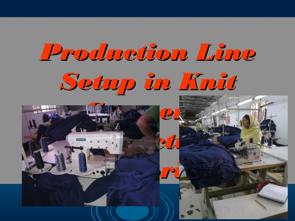 production line production line setup in knit