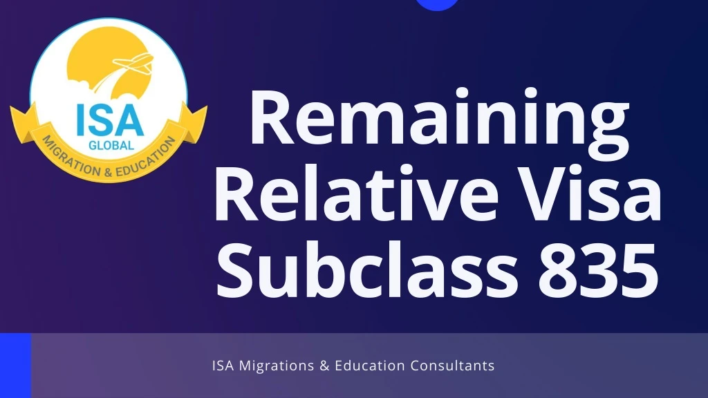 remaining relative visa subclass 835