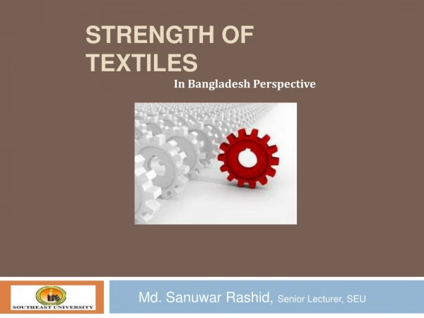 Strength of Textiles In Bangladesh Perspective