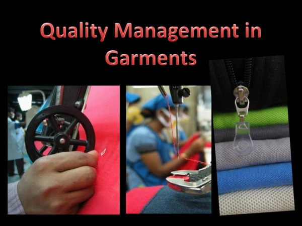Quality management in garments