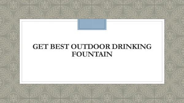 Get Best Outdoor Drinking Fountain in Canada