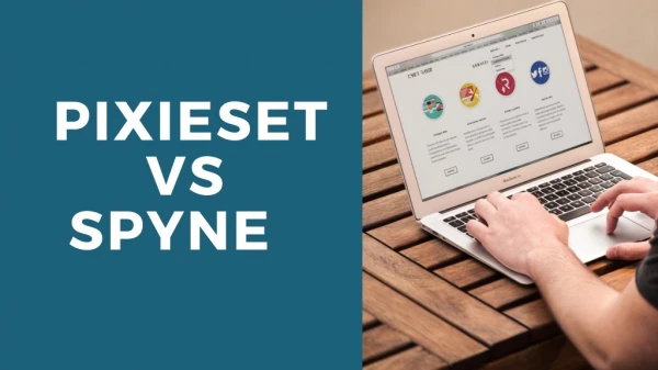 Pixieset Vs Spyne -Which is a better solution for Wedding Photographers?