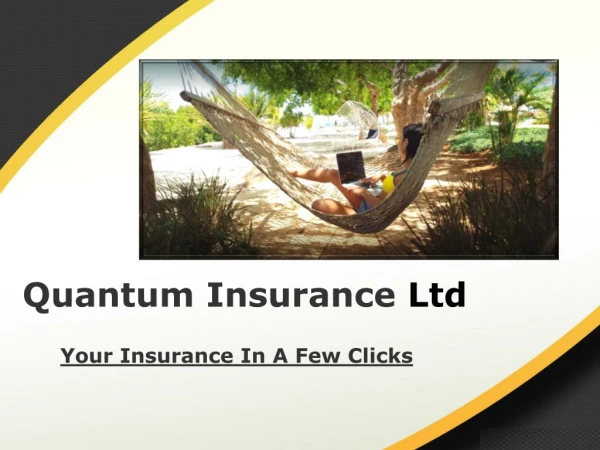 Quantum Insurance -Your Insurance In A Few Clicks
