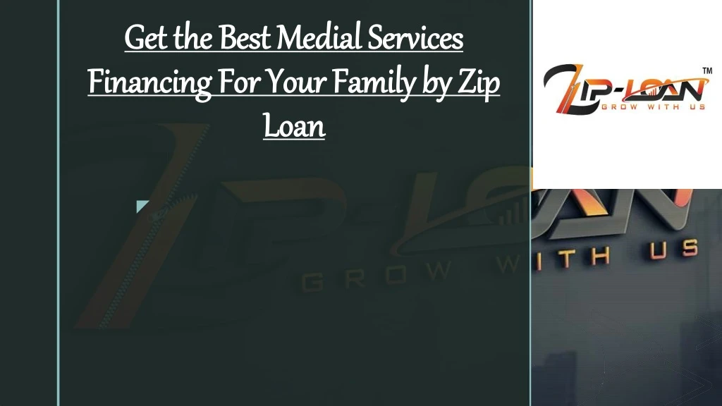 get the best medial services financing for your family by zip loan