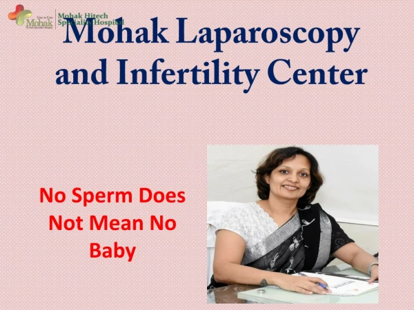 No Sperm Does Not Mean No Baby