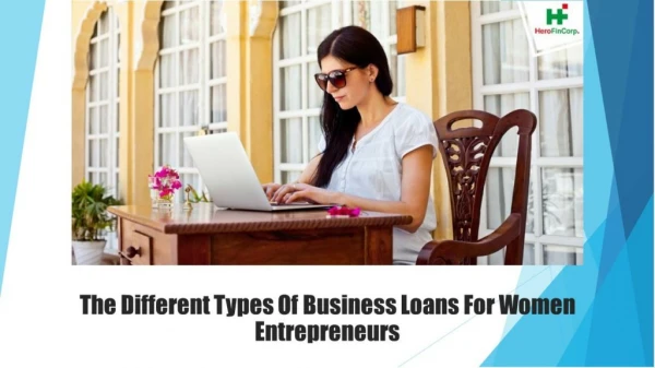 The Different Types Of Business Loans For Women Entrepreneurs
