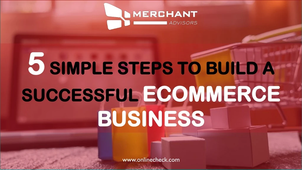 5 simple steps to build a successful ecommerce