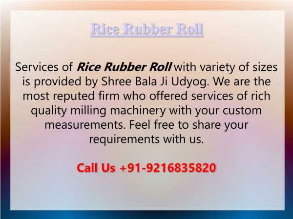 Rice Rubber Roll by Shree Bala Ji Udyog