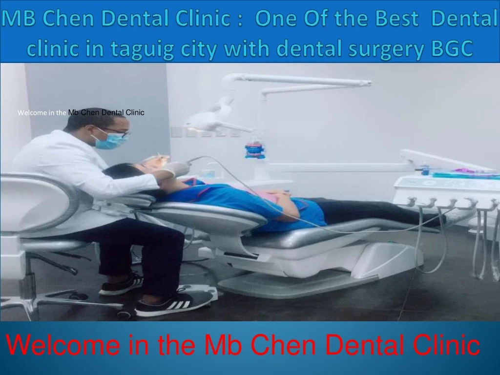 welcome in the mb chen dental clinic