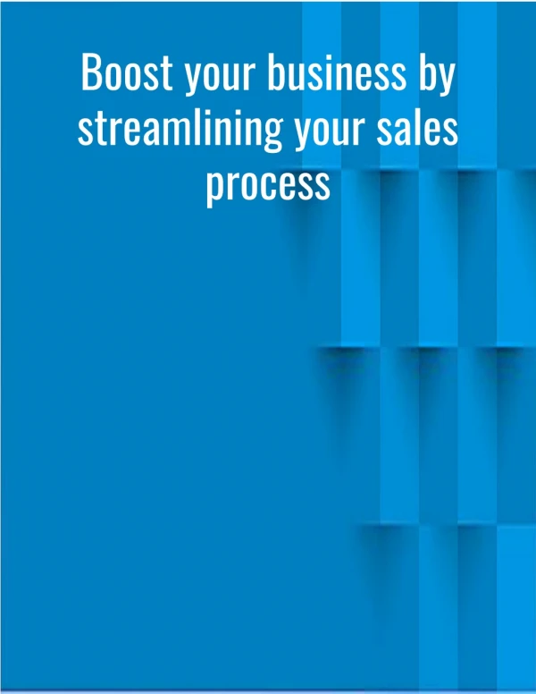 Boost your business by streamling your sales process