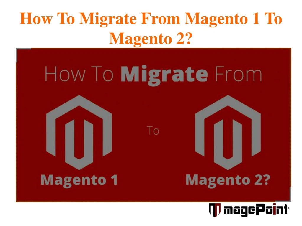 how to migrate from magento 1 to magento 2