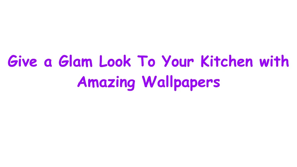 give a glam look to your kitchen with amazing