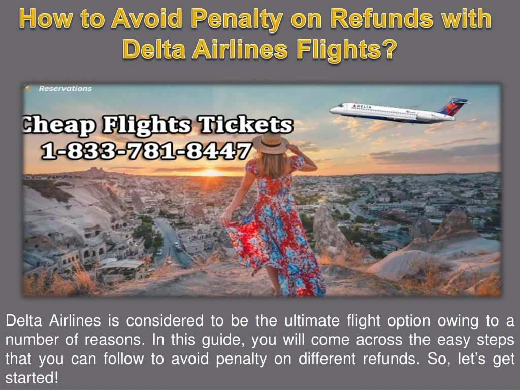 how to avoid penalty on refunds with delta