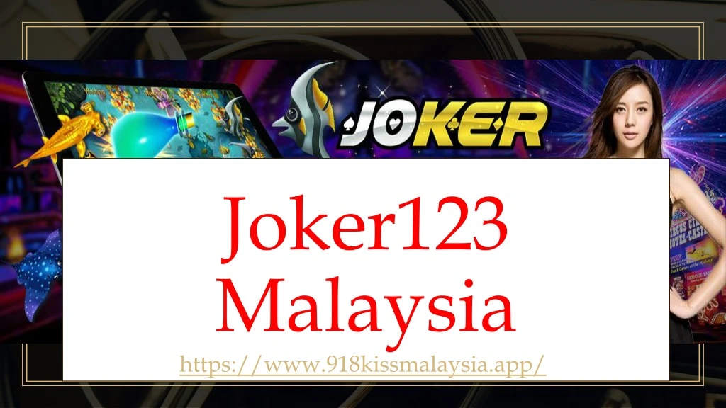 joker123 malaysia