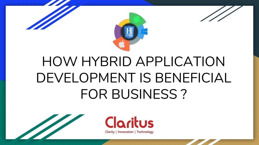how hybrid application development is beneficial for business