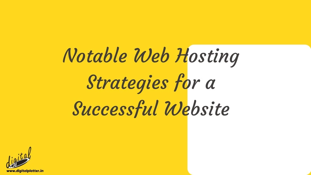 notable web hosting strategies for a successful
