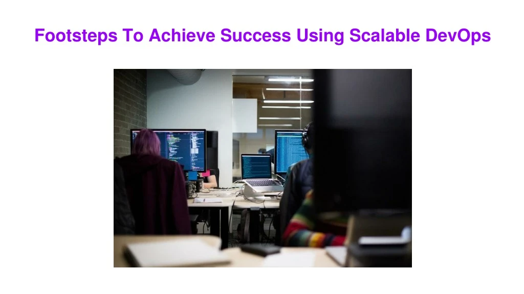 footsteps to achieve success using scalable devops