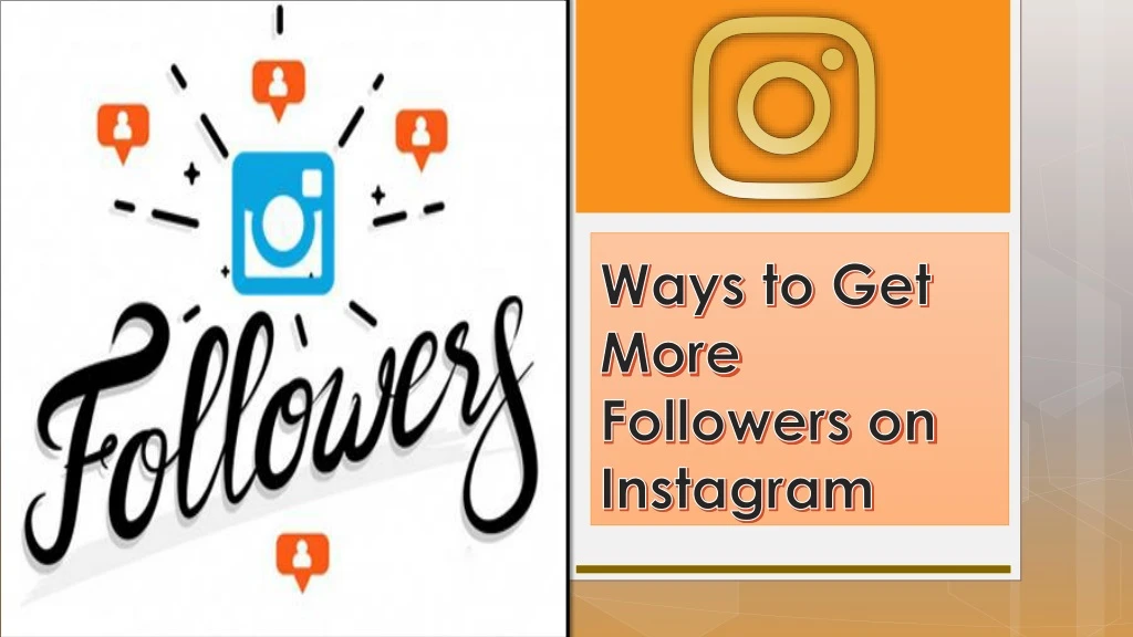 ways to get more followers on instagram