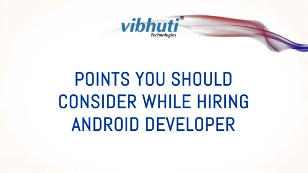 Hire Android Developers with Excellent Skill Sets