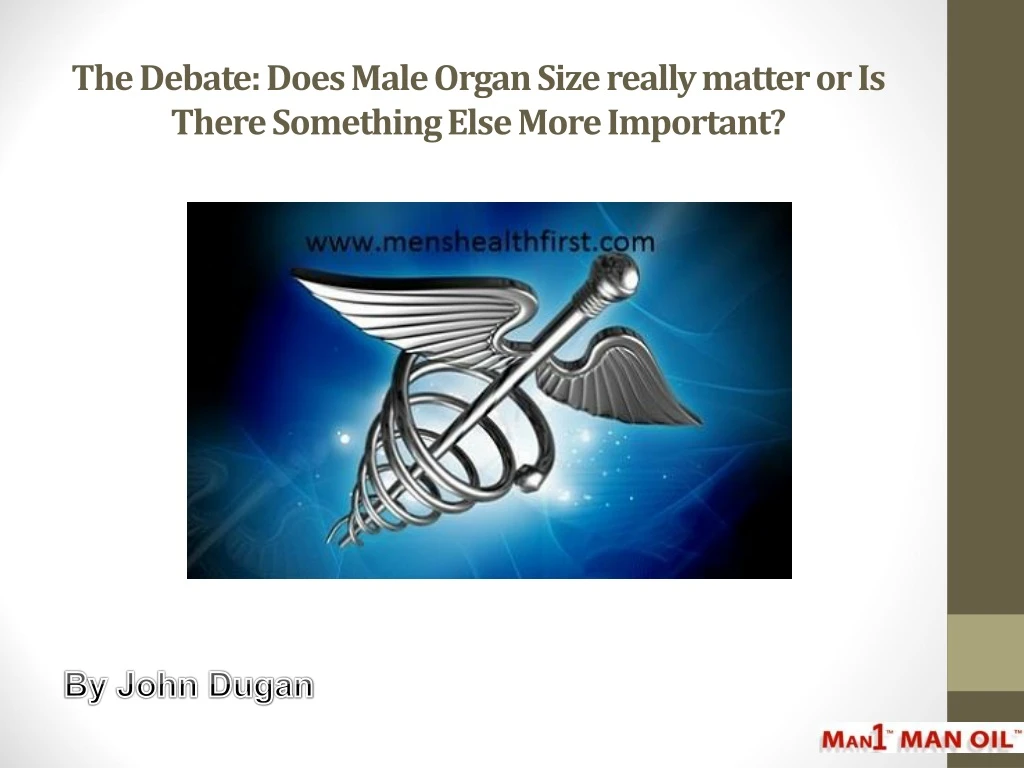 the debate does male organ size really matter or is there something else more important