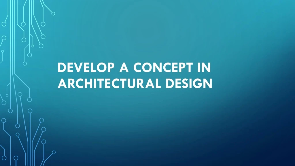 develop a concept in architectural design