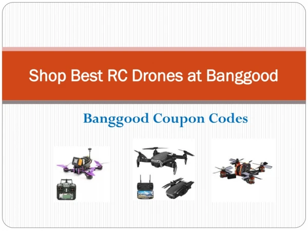 Shop Best RC Drones at Banggood Coupons