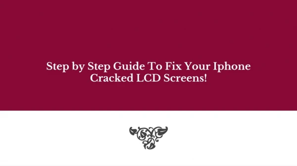 guide to fix Iphone cracked LCd