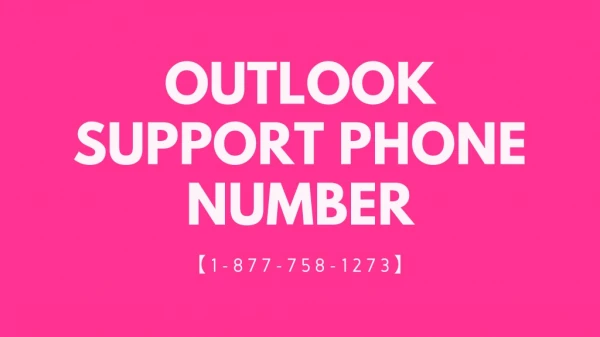 Outlook Support【1-877-758-1273】Phone Number